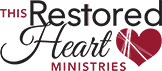 This Restored Heart Ministries 